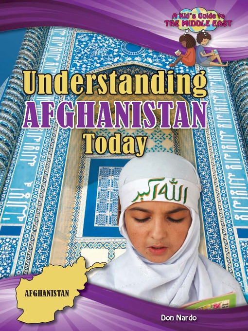 Title details for Understanding Afghanistan Today by Don Nardo - Available